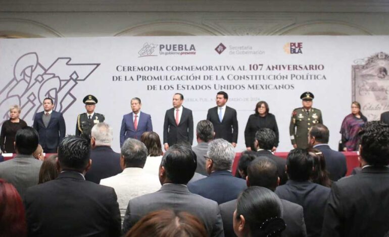 Conmemora Puebla 107 aniversario de la Promulgación de la Constitución