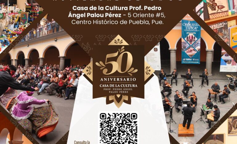 La Casa de la Cultura de Puebla celebra su 50 aniversario con una programación especial